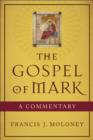 The Gospel of Mark : A Commentary - eBook