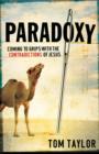 Paradoxy : Coming to Grips with the Contradictions of Jesus - eBook