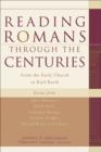 Reading Romans through the Centuries : From the Early Church to Karl Barth - eBook
