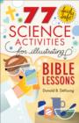 77 Fairly Safe Science Activities for Illustrating Bible Lessons - eBook
