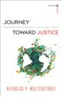 Journey toward Justice (Turning South: Christian Scholars in an Age of World Christianity) : Personal Encounters in the Global South - eBook