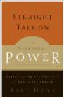 Straight Talk on Spiritual Power : Experiencing the Fullness of God in the Church - eBook
