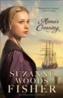 Anna's Crossing (Amish Beginnings Book #1) - eBook