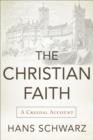 The Christian Faith : A Creedal Account - eBook
