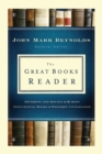 The Great Books Reader : Excerpts and Essays on the Most Influential Books in Western Civilization - eBook