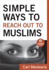 Simple Ways to Reach Out to Muslims (Ebook Shorts) - eBook