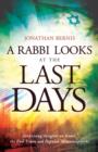 A Rabbi Looks at the Last Days : Surprising Insights on Israel, the End Times and Popular Misconceptions - eBook