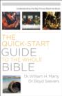 The Quick-Start Guide to the Whole Bible : Understanding the Big Picture Book-by-Book - eBook