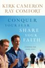 Conquer Your Fear, Share Your Faith : Evangelism Made Easy - eBook