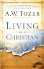 Living as a Christian : Teachings from First Peter - eBook