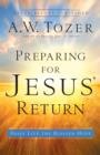 Preparing for Jesus' Return : Daily Live the Blessed Hope - eBook