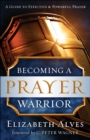 Becoming a Prayer Warrior - eBook