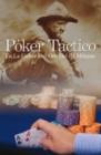 Poker Tactico : En La Fiebre Del Oro Del Iii Milenio - eBook