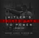 Hitler's Thirty Days to Power - eAudiobook