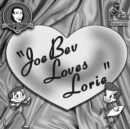 Joe Bev Loves Lorie - eAudiobook