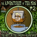 The Adventures of Tea Man, Vol. 2 - eAudiobook