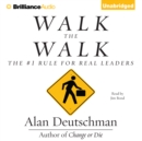 Walk the Walk : The #1 Rule for Real Leaders - eAudiobook