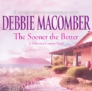 The Sooner the Better - eAudiobook