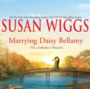 Marrying Daisy Bellamy - eAudiobook