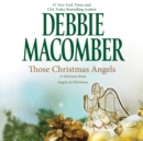 Those Christmas Angels : A Selection from Angels at Christmas - eAudiobook