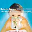 Octavia Boone's Big Questions About Life, the Universe, and Everything - eAudiobook