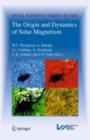 The Origin and Dynamics of Solar Magnetism - eBook