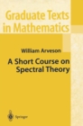 A Short Course on Spectral Theory - Book