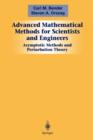 Advanced Mathematical Methods for Scientists and Engineers I : Asymptotic Methods and Perturbation Theory - Book