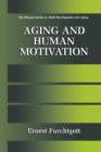 Aging and Human Motivation - Book