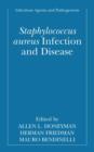 Staphylococcus Aureus Infection and Disease - Book