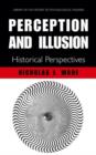 Perception and Illusion : Historical Perspectives - Book