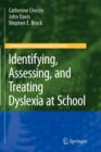 Identifying, Assessing, and Treating Dyslexia at School - Book
