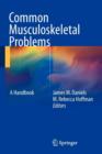 Common Musculoskeletal Problems : A Handbook - Book