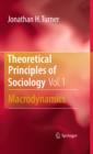 Theoretical Principles of Sociology, Volume 1 : Macrodynamics - eBook