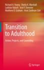 Transition to Adulthood : Action, Projects, and Counseling - eBook