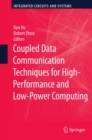 Coupled Data Communication Techniques for High-Performance and Low-Power Computing - eBook