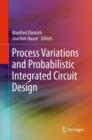 Process Variations and Probabilistic Integrated Circuit Design - eBook
