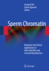 Sperm Chromatin : Biological and Clinical Applications in Male Infertility and Assisted Reproduction - eBook