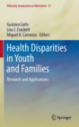 Health Disparities in Youth and Families : Research and Applications - eBook