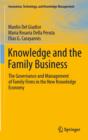 Knowledge and the Family Business : The Governance and Management of Family Firms in the New Knowledge Economy - eBook