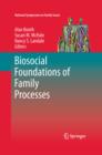 Biosocial Foundations of Family Processes - eBook