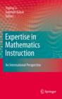 Expertise in Mathematics Instruction : An International Perspective - eBook