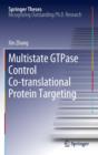 Multistate GTPase Control Co-translational Protein Targeting - eBook