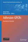 Adhesion GPCRs : Structure to Function - eBook
