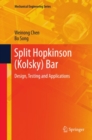 Split Hopkinson (Kolsky) Bar : Design, Testing and Applications - eBook