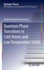 Quantum Phase Transitions in Cold Atoms and Low Temperature Solids - eBook