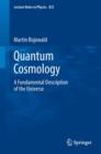 Quantum Cosmology : A Fundamental Description of the Universe - eBook