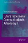 Future Professional Communication in Astronomy II - eBook