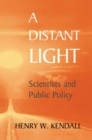 A Distant Light : Scientists and Public Policy - eBook