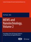 MEMS and Nanotechnology, Volume 2 : Proceedings of the 2010 Annual Conference on Experimental and Applied Mechanics - eBook